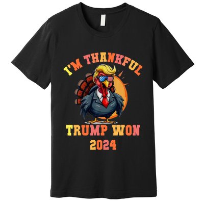 Trump Turkey Funny Meme Im Thankful Trump Won Thanksgiving Premium T-Shirt