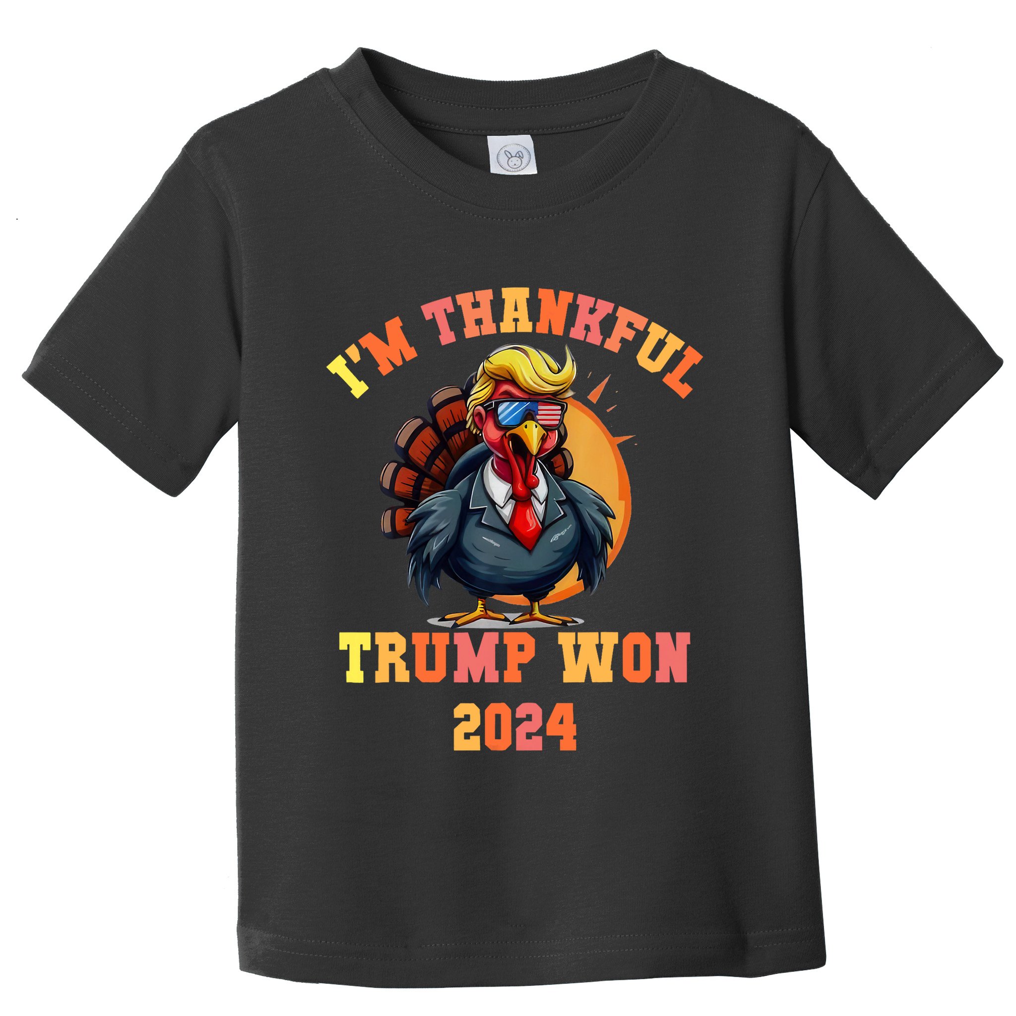 Trump Turkey Funny Meme Im Thankful Trump Won Thanksgiving Toddler T-Shirt