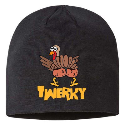 Twerky Thanksgiving | Funny Twerking Turkey Dance Gift Sustainable Beanie