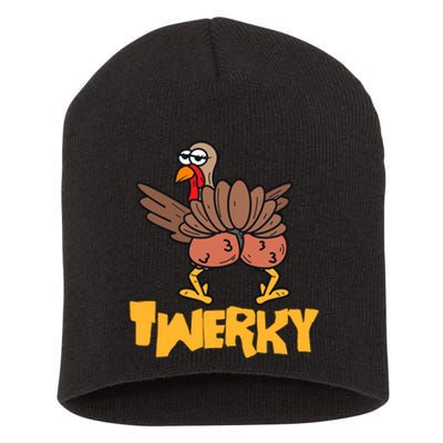 Twerky Thanksgiving | Funny Twerking Turkey Dance Gift Short Acrylic Beanie