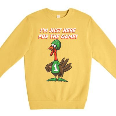 Thanksgiving Turkey Football Player Just Here for the Game Premium Crewneck Sweatshirt