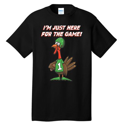 Thanksgiving Turkey Football Player Just Here for the Game Tall T-Shirt