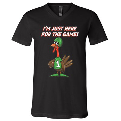 Thanksgiving Turkey Football Player Just Here for the Game V-Neck T-Shirt