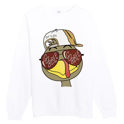 Thanksgiving Turkey Face With Gobble Sunglasses & Cap Premium Crewneck Sweatshirt