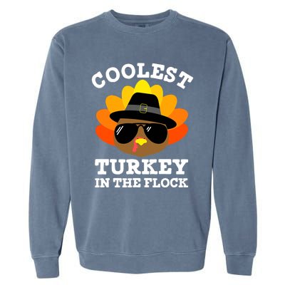 Thanksgiving Turkey Fun Coolest Turkey In The Flock Garment-Dyed Sweatshirt