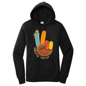 Thankful Teacher Funny Thanksgiving Peace Hand Sign Turkey Women's Pullover Hoodie