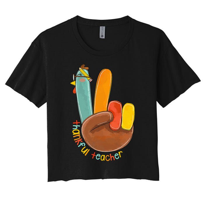 Thankful Teacher Funny Thanksgiving Peace Hand Sign Turkey Women's Crop Top Tee