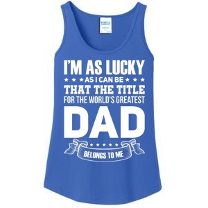 The Title For The Worlds Greatest Dad Dad Fathers Day Gift Ladies Essential Tank