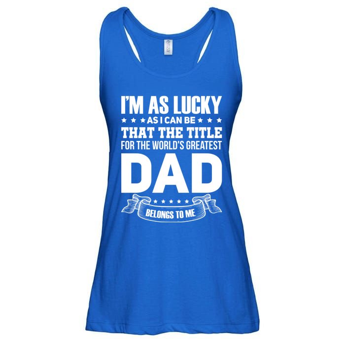 The Title For The Worlds Greatest Dad Dad Fathers Day Gift Ladies Essential Flowy Tank