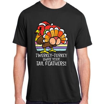 Twerkey Turkey Funny Thanksgiving Twerk Dance Adult ChromaSoft Performance T-Shirt