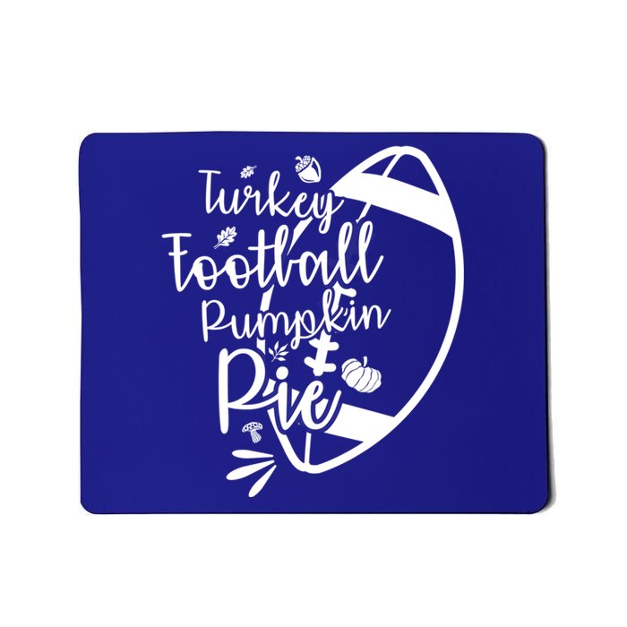 Thanksgiving Turkey Football Pumpkin Pie Gift Mousepad