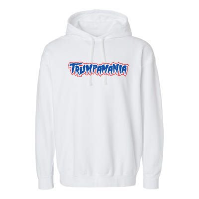 Trumpamania Trump Fan 2024 Election Republican Garment-Dyed Fleece Hoodie