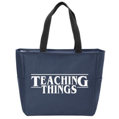 Teaching Things Funny Gift For Teacher Zip Tote Bag