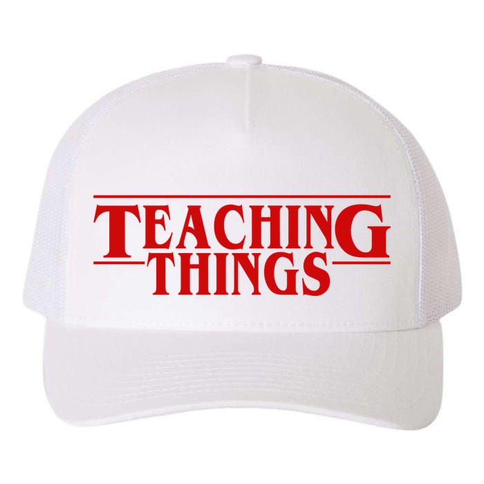 Teaching Things Funny Gift For Teacher Yupoong Adult 5-Panel Trucker Hat