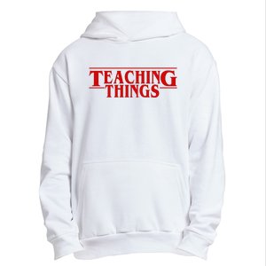 Teaching Things Funny Gift For Teacher Urban Pullover Hoodie