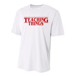 Teaching Things Funny Gift For Teacher Performance Sprint T-Shirt