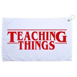 Teaching Things Funny Gift For Teacher Grommeted Golf Towel