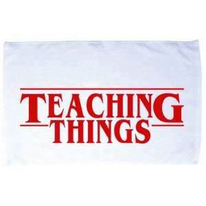 Teaching Things Funny Gift For Teacher Microfiber Hand Towel