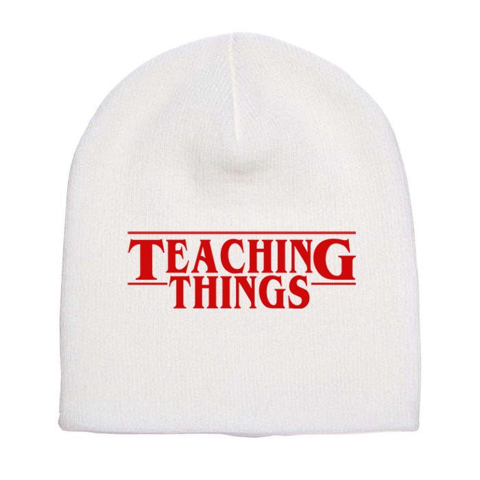 Teaching Things Funny Gift For Teacher Short Acrylic Beanie