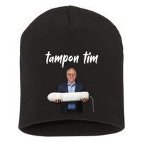 Tampon Tim Funny Tim Walz Joke Short Acrylic Beanie