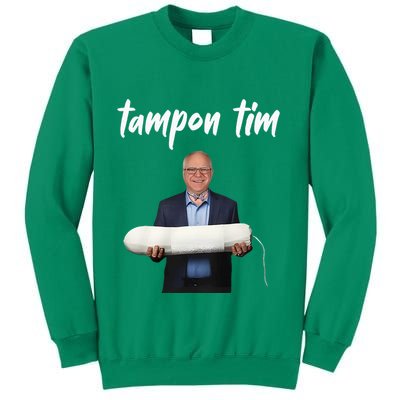 Tampon Tim Funny Tim Walz Joke Sweatshirt
