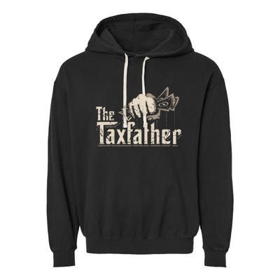 The TaxFather Funny Vintage Taxation CPA Accountant Dad Tax Garment-Dyed Fleece Hoodie