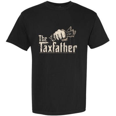 The TaxFather Funny Vintage Taxation CPA Accountant Dad Tax Garment-Dyed Heavyweight T-Shirt