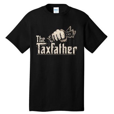 The TaxFather Funny Vintage Taxation CPA Accountant Dad Tax Tall T-Shirt