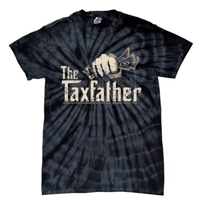 The TaxFather Funny Vintage Taxation CPA Accountant Dad Tax Tie-Dye T-Shirt