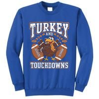 Turkey Touchdowns Football Holiday Celebration Fun Gift Tall Sweatshirt