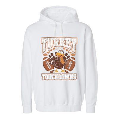 Turkey Touchdowns Football Holiday Celebration Fun Gift Garment-Dyed Fleece Hoodie