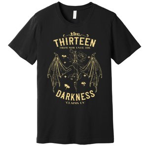 The Thirn From Now Until The Darkness Claims Us Premium T-Shirt