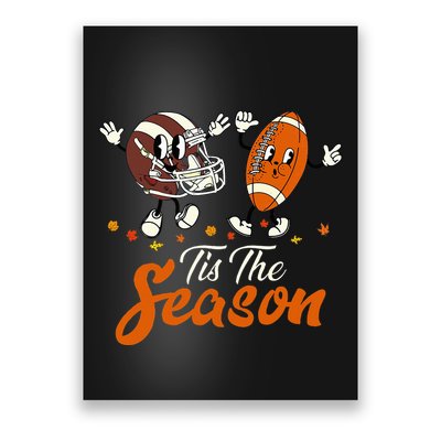Tis The Fall Season Football Game Day Groovy Thanksgiving Poster