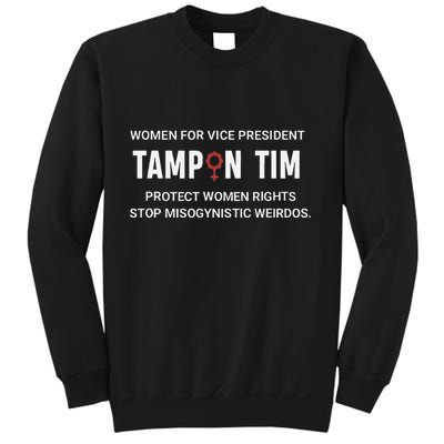 Tampon Tim Funny Meme Tim Walz Vp Vice President 2024 Sweatshirt