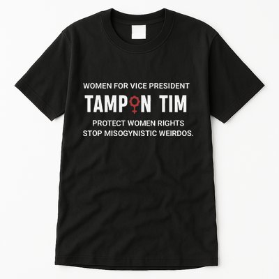Tampon Tim Funny Meme Tim Walz Vp Vice President 2024 Tall T-Shirt