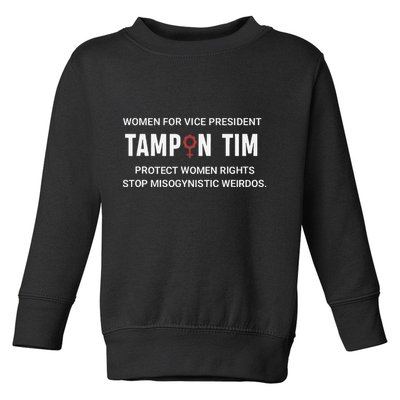 Tampon Tim Funny Meme Tim Walz Vp Vice President 2024 Toddler Sweatshirt