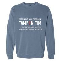 Tampon Tim Funny Meme Tim Walz Vp Vice President 2024 Garment-Dyed Sweatshirt