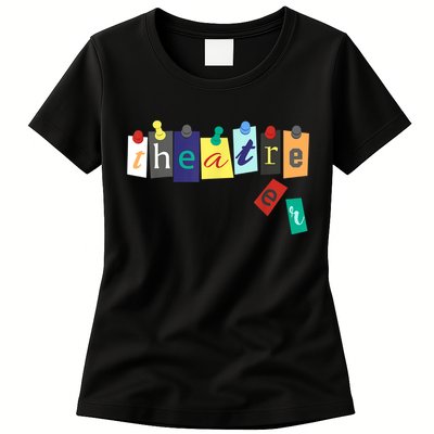 Theater Theatre Fan Musical Play Broadway Drama Womens T-Shirt