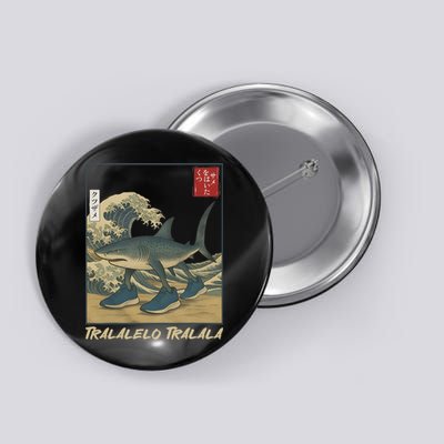 Tralalero Tralala Funny Shark Meme Italian Brainrot Japanese Button