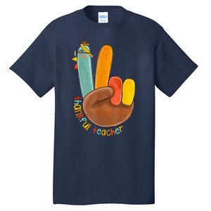 Thankful Teacher Funny Thanksgiving Peace Hand Sign Turkey Tall T-Shirt