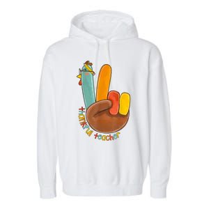 Thankful Teacher Funny Thanksgiving Peace Hand Sign Turkey Garment-Dyed Fleece Hoodie