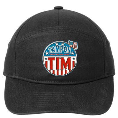 Tampon Tim Funny Patriotic Campaign Design 7-Panel Snapback Hat