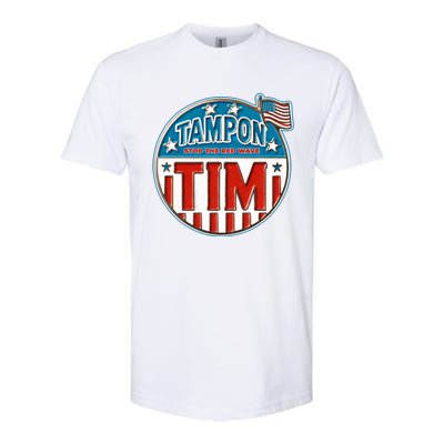 Tampon Tim Funny Patriotic Campaign Design Softstyle CVC T-Shirt