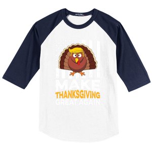 Turkey Trump Funny Gift Funny Make Thanksgiving Great Again Flag Gift Baseball Sleeve Shirt