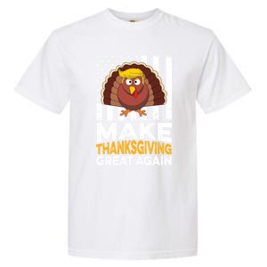 Turkey Trump Funny Gift Funny Make Thanksgiving Great Again Flag Gift Garment-Dyed Heavyweight T-Shirt