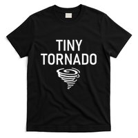Tiny Tornado Funny Jokes Sarcastic T-Shirt