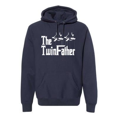 The TwinFather Funny Father Of Twins Funny Dad Fathers Day Gift Premium Hoodie