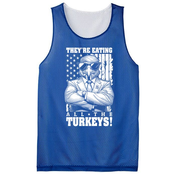 Turkey Trump Funny TheyRe Eating All The Turkeys Usa Flag Funny Gift Mesh Reversible Basketball Jersey Tank