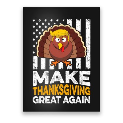 Turkey Trump Funny Make Thanksgiving Great Again Flag Sweatshirt Poster