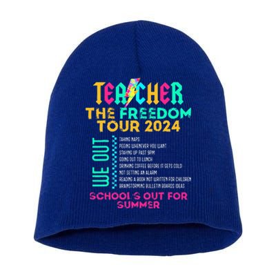 Teacher The Freedom 2024 SchoolS Out For Summer Short Acrylic Beanie